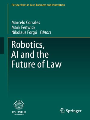 cover image of Robotics, AI and the Future of Law